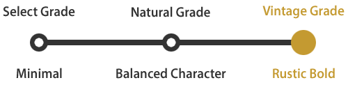 Grading > Vintage Grade > Rustic Bold Grading > Vintage Grade > Rustic Bold